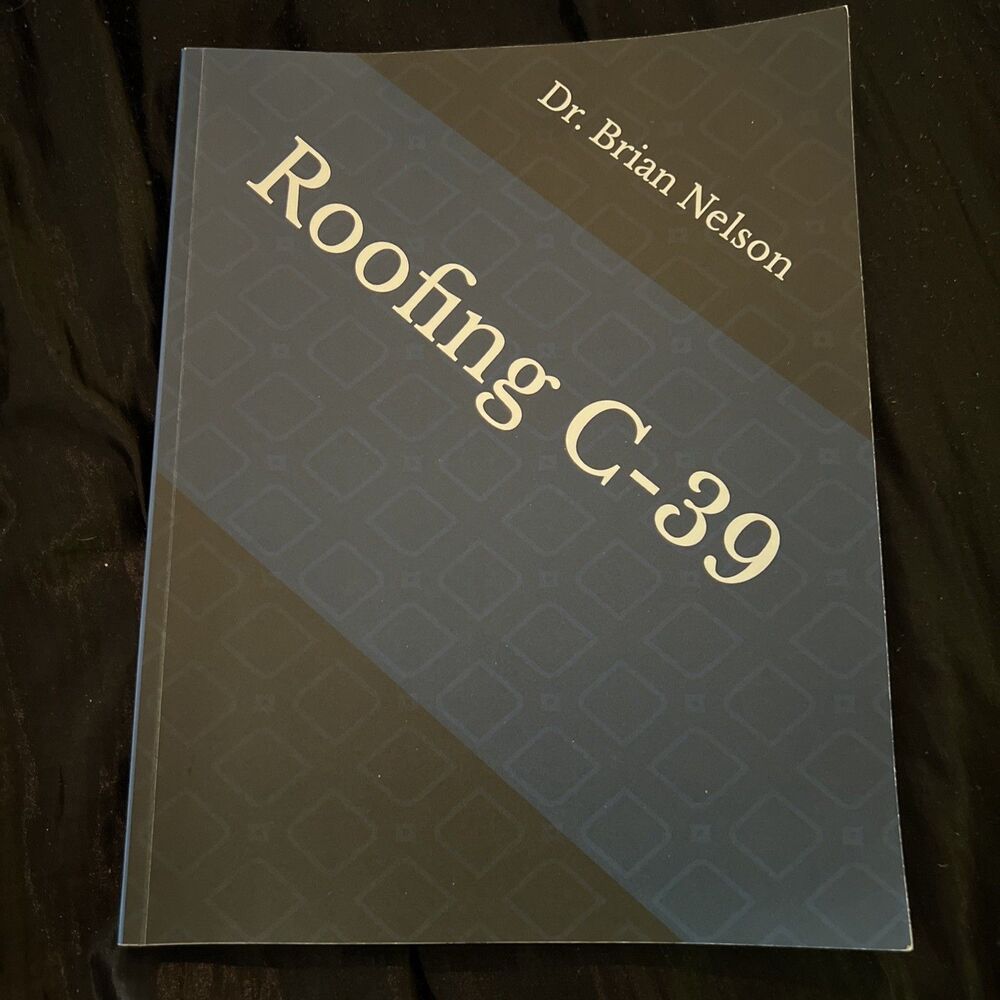Roofing C-39 Contractors License Prep Education Vocational Trades Building